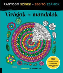 Virágok és mandalák - Ragyogó Színek - Segítő Számok