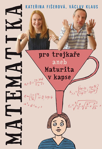 Kniha Matematika pro trojkaře - Kateřina Fišerová,Václav Klaus