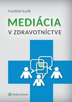 Kniha Mediácia v zdravotníctve - František