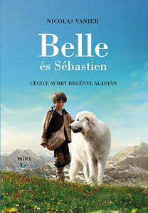 Belle és Sébastien - Cécile Aubry regénye alapján