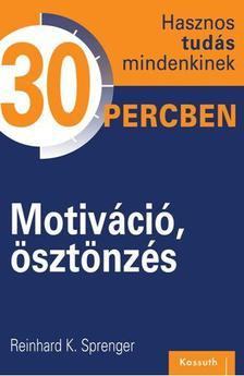 Motiváció, ösztönzés