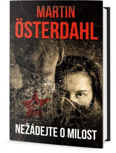 Kniha Nežádejte o milost - Martin Österdahl