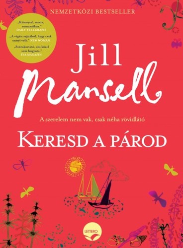 Kniha Keresd a párod! - A szerelem nem vak, csak néha rövidlátó - Jill Mansell