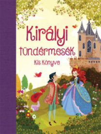 Királyi tündérmesék
