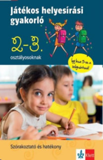Kniha Játékos helyesírási gyakorló 2. és 3. osztályosoknak - Kolektív autorov