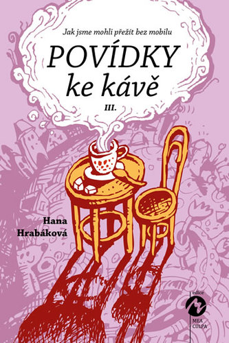 Kniha Povídky ke kávě III. - Hana Hrabáková