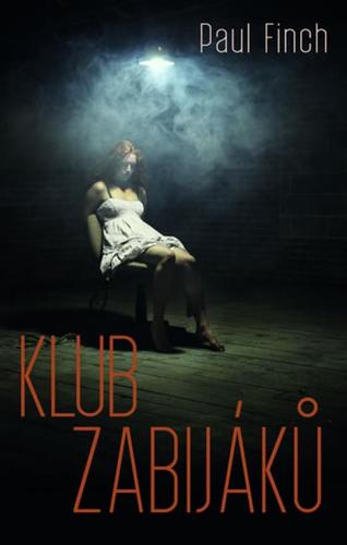 Kniha Klub zabijáků - Paul Finch