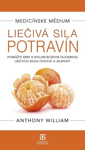 Medicínske médium - Liečivá sila potravín