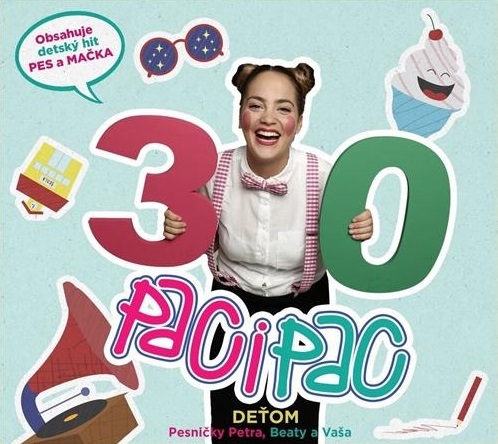 Paci Pac - Deťom: Pesničky Petra, Beaty a Vaša  CD