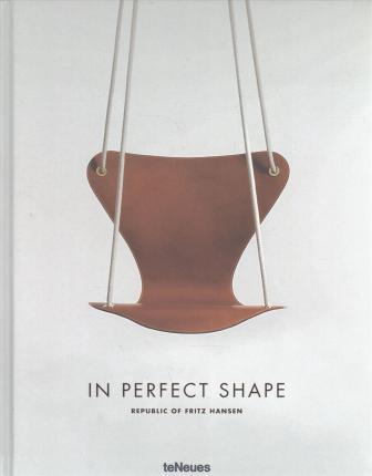In Perfect Shape Republic of Fritz Hansen