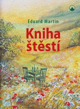 Kniha Kniha o štěstí - Martin Eduard