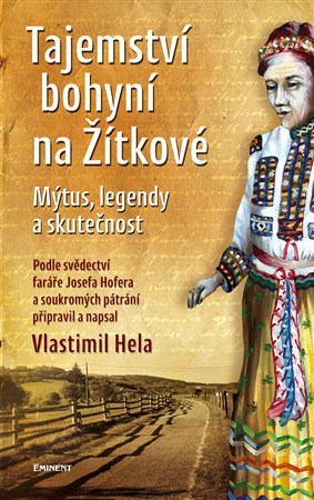 Kniha Tajemství bohyní na Žítkové - Mýtus, legendy a skutečnost