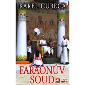 Faraonův soud - Karel Cubeca