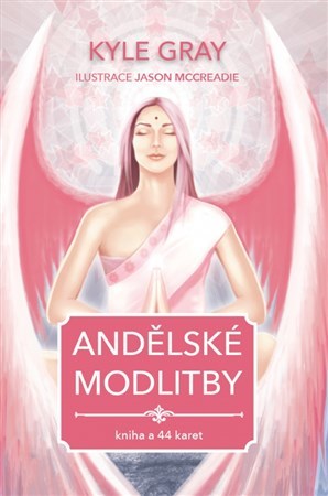 Andělské modlitby - Kyle Gray