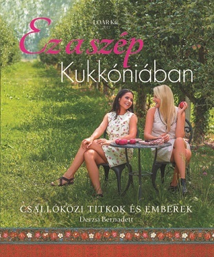 Kukkónia 3 - Ez a szép - Bernadett Derzsi