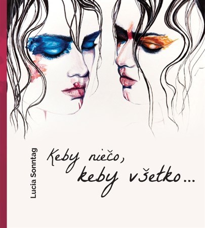 Kniha Keby niečo, keby všetko...