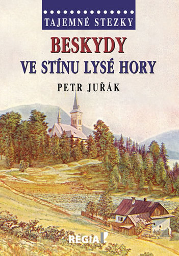 Kniha Tajemné stezky - Beskydy - Ve stínu Lysé hory