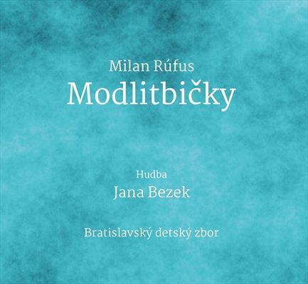 Bezek Jana/Rúfus Milan - Modlitbičky CD