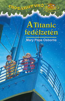 A Titanic fedélzetén - Csodakunyhó 17.