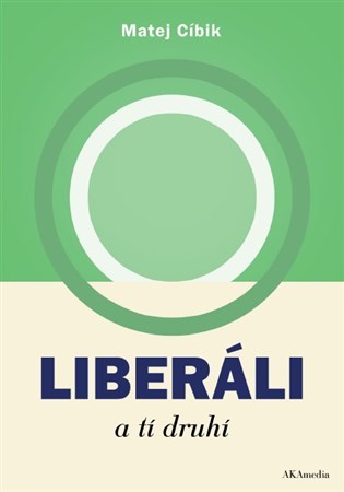 Liberáli a tí druhí