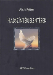 Hadszíntérjelentés - Péter Aich