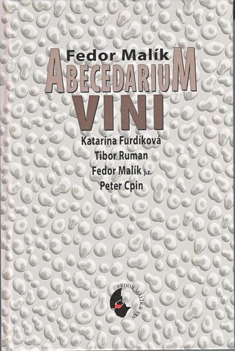 Abecedarium VINI - Fedor Malík,Kolektív autorov