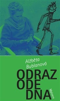 Kniha Odraz ode dna - Alžběta Bublanová