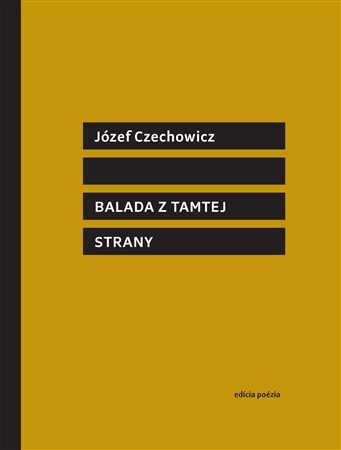 Kniha Balada z tamtej strany - Józef Czechowicz