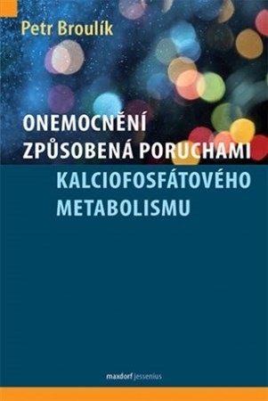 Kniha Onemocnění způsobená poruchami kalciofosfátového metabolismu