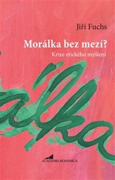 Morálka bez mezí?