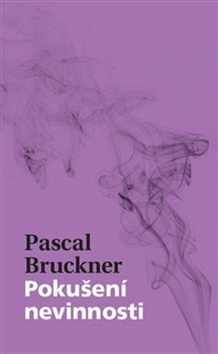 Kniha Pokušení nevinnosti - Pascal Brukner