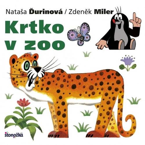 Krtko v zoo - Zdeněk Miler,Nataša Ďurinová