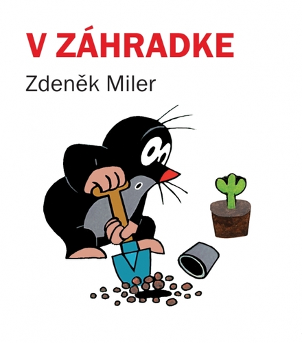 Kniha V záhradke 3. vydanie - Zdeněk Miler