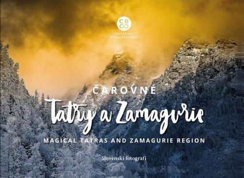Kniha Čarovné Tatry a Zamagurie - Magical Tatras and Zamagurie Region - Kolektív autorov