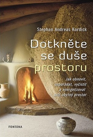 Dotkněte se duše prostoru - Stephan Andreas