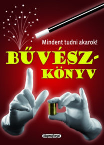 Mindent tudni akarok! Bűvészkönyv