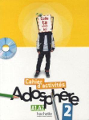 Adosphere 2 Cahier d'activites + CD