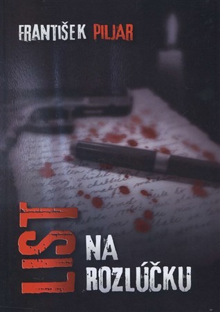Kniha List na rozlúčku - František Piljar