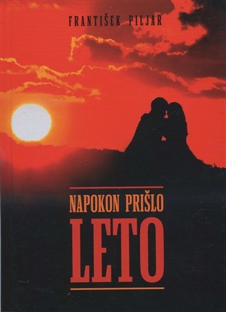 Kniha Napokon prišlo leto - František Piljar