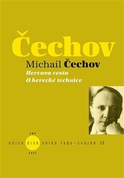 Kniha Hercova cesta / O herecké technice - Michail Čechov