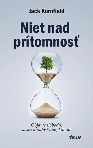 Niet nad prítomnosť