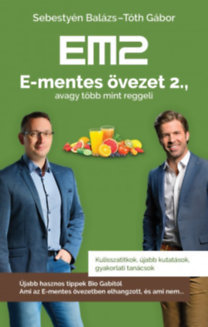 Kniha E-mentes övezet 2., avagy több mint reggeli - Balázs Sebestyén,Gábor Tóth
