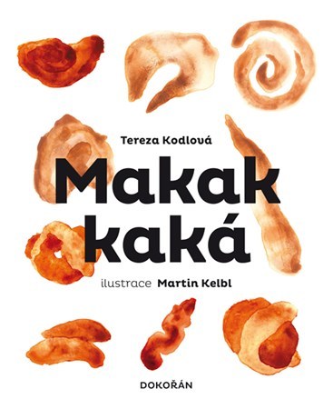 Kniha Makak kaká - Tereza Kodlová,Martin Kelbl