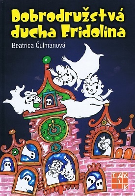 Kniha Dobrodružstvá ducha Fridolína