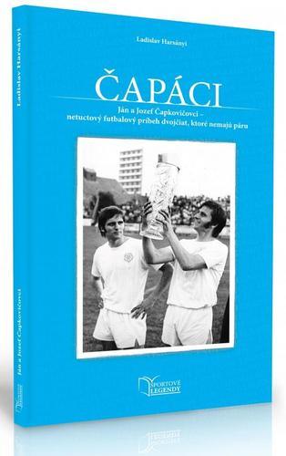 Kniha Čapáci - Ján a Jozef Čapkovičovci - Ladislav Harsányi