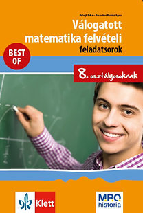 Kniha Válogatott matematika felvételi feladatsorok 8. osztályosoknak - Kolektív autorov