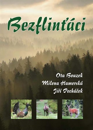 Bezflinťáci - Ota Bouzek,Milena Hamerská,Jiří Pecháček