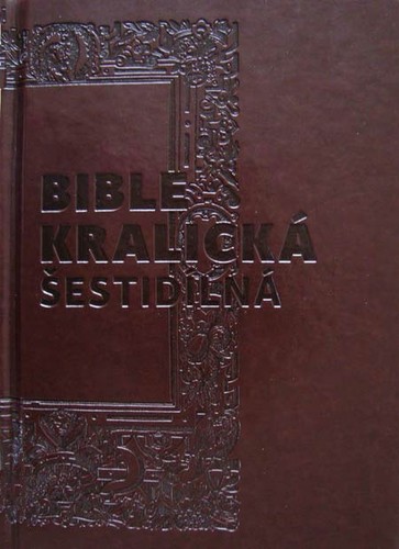 Bible kralická, šestidílná - Biblia česká