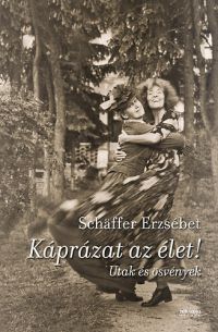 Káprázat az élet
