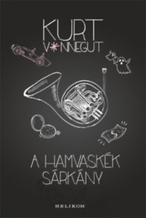 A hamvaskék sárkány - Kurt Vonnegut